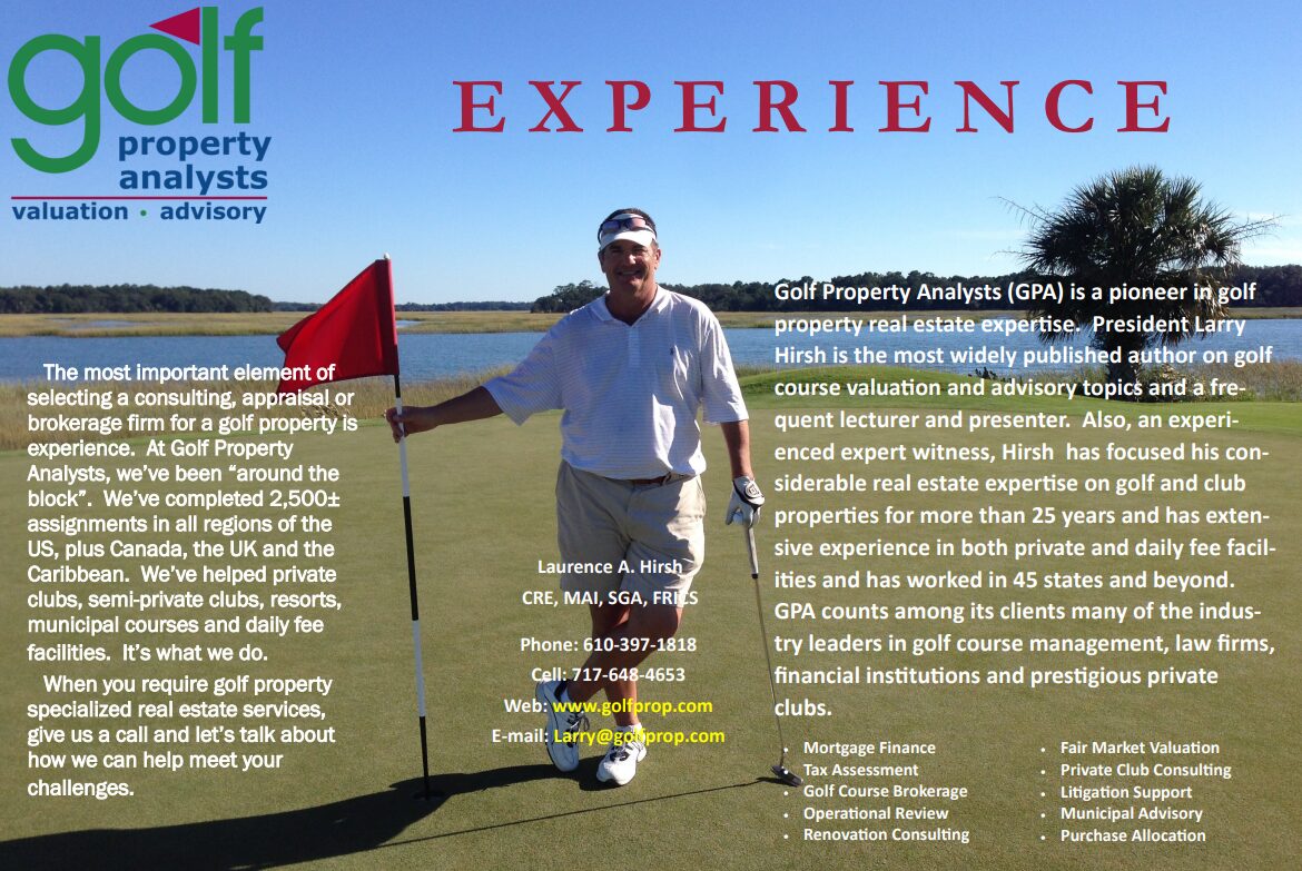 Golf Property Analysts has extensive EXPERIENCE